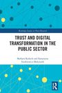 Oben: "Routledge Studies in Trust Research". Groß: "TRUST AND DIGITAL TRANSFORMATION IN THE PUBLIC SECTOR". Unten: Autoren genannt. Blaue Hintergrundgrafik mit gelben Punkten.