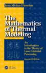 "The Mathematics of Thermal Modeling" von John Michael Dowden. Einführung in die Theorie der Lasermaterialbearbeitung.
