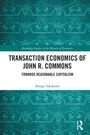 Shingo Takahashi: Transaction Economics of John R. Commons, Buch