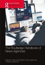 The Routledge Handbook of News Agencies, Buch