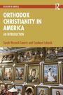 Candace Lukasik: Orthodox Christianity in America, Buch