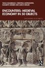 Titel: "Encounters: Medieval Economy in 50 Objects". Verzierter mittelalterlicher Stein mit Menschen und Inschriften.