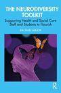 Rachael Major: A Neurodiversity Toolkit for Health and Social Care Students and Professionals, Buch
