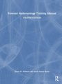 Dawn M. Mulhern: Forensic Anthropology Training Manual, Buch