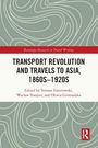 Transport Revolution and Travels to Asia, 1860s-1920s, Buch
