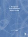 "Photography: A Critical Introduction, SEVENTH EDITION, Edited by Liz Wells." Blaues Cover mit abstrakten Linien.