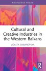 Violeta Simjanovska: Cultural and Creative Industries in the Western Balkans, Buch