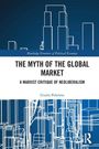 "The Myth of the Global Market: A Marxist Critique of Neoliberalism" von Giulio Palermo. Skizze von Stadtgebäuden.