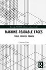 Cristina Voto: Machine-Readable Faces, Buch