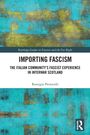 "Importing Fascism: The Italian Community’s Fascist Experience in Interwar Scotland" von Remigio Petrocelli. Abstraktes Muster.