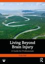 „Living Beyond Brain Injury: A Guide for Professionals“ von Vicki Hall. Luftaufnahme eines gewundenen Flusses in Waldlandschaft.