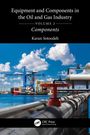 Karan Sotoodeh: Equipment and Components in the Oil and Gas Industry Volume 2, Buch