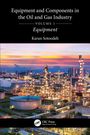 Karan Sotoodeh: Equipment and Components in the Oil and Gas Industry Volume 1, Buch