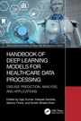 "Handbook of Deep Learning Models for Healthcare Data Processing" steht groß im Vordergrund. Ein humanoider Roboter hält ein Stethoskop.