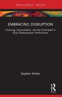 "EMBRACING DISRUPTION" von Stephen Wisker, Thema: Clowning und Improvisation in frühen Shakespeare-Aufführungen. Bunter Spiralhintergrund.