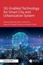 5G Enabled Technology for Smart City and Urbanization System, Buch
