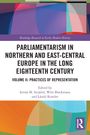Parliamentarism in Northern and East-Central Europe in the Long Eighteenth Century, Buch
