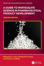 Text: "A Guide to Particulate Science in Pharmaceutical Product Development, Second Edition". 

Kleine Kristalle auf schwarzem Hintergrund.