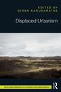 "Edited by Gihan Karunaratne, Displaced Urbanism. Landschaft mit Menschen und bewölktem Himmel, Text links unten."