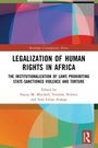 Buchtitel: "Legalization of Human Rights in Africa". Herausgeber: Stacey M. Mitchell, Veraline Nchotu, Lem Lilian Atanga.