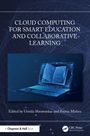 Cloud Computing for Smart Education and Collaborative Learning, Buch