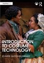 "Introduction to Costume Technology" von Jennifer Saxton-Rodriguez. Ein Mann und eine Frau in historischen Kostümen schauen sich an.