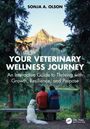 Sonja A. Olson: Your Veterinary Wellness Journey, Buch