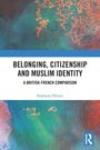 "Belonging, Citizenship and Muslim Identity: A British-French Comparison" von Stéphane Hlaimi. Farbig abstrakter Hintergrund.