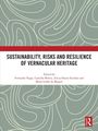 „SUSTAINABILITY, RISKS AND RESILIENCE OF VERNACULAR HERITAGE“. Herausgegeben von vier Autoren. Abstrakte Linien.