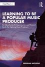 Brendan Anthony: Learning to Be a Popular Music Producer, Buch