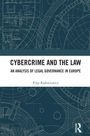 "CYBERCRIME AND THE LAW: AN ANALYSIS OF LEGAL GOVERNANCE IN EUROPE" von Filip Radoniewicz. Technisches Muster im Hintergrund.