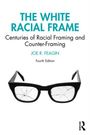 "The White Racial Frame" von Joe R. Feagin, vierte Auflage. Zerbrochene Brille vor weißem Hintergrund.