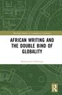 Titel: "African Writing and the Double Bind of Globality". Autor: Mohammad Shabangu. Hintergrund: grüne technische Zeichnungen.