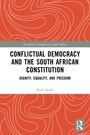 "CONFLICTUAL DEMOCRACY AND THE SOUTH AFRICAN CONSTITUTION - DIGNITY, EQUALITY, AND FREEDOM. Henk Botha. Rotes, geschwungenes Muster."