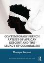 Text: "Contemporary French Artists of African Descent and the Legacy of Colonialism" von Monique Kerman. Silhouette eines Profils mit weißem Stirnband.