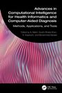 Advances in Computational Intelligence for Health Informatics and Computer-Aided Diagnosis, Buch