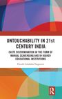 "UNTOUCHABILITY IN 21st CENTURY INDIA" von Preethi Lolaksha Nagaveni. Bunte abstrakte Formen, Routledge-Logo.