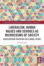 Martin Cohen: Liberalism, Human Values and Schools as Microcosms of Society, Buch
