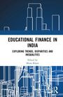 "Educational Finance in India: Exploring Trends, Disparities and Inequalities. Edited by Mona Khare." Skizzenhafte Gebäude.