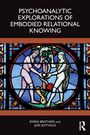Titel: "Psychoanalytic Explorations of Embodied Relational Knowing" von Doris Brothers und Jon Sletvold. 
Illustration: Buntglasbild von Adam und Eva mit Schlange.