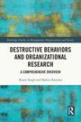 Riann Singh: Destructive Behaviors and Organizational Research, Buch