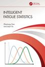Zhentong Gao: Intelligent Fatigue Statistics, Buch