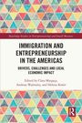 „IMMIGRATION AND ENTREPRENEURSHIP IN THE AMERICAS“, ein Buchcover mit farbigen Dreiecken und einem Routledge-Logo.