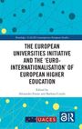 The European Universities Initiative and the 'Euro-internationalisation' of European Higher Education, Buch