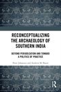 Andrew M. Bauer: Reconceptualizing the Archaeology of Southern India, Buch