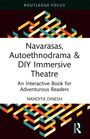 Nandita Dinesh: Navarasas, Autoethnodrama & DIY Immersive Theatre, Buch