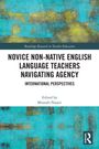 „Novice Non-Native English Language Teachers Navigating Agency“. Herausgegeben von Mostafa Nazari. Türkis-gelbe Textur.