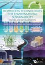 Bioprocess Technologies for Environmental Sustainability, Buch