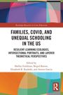 Text: "Families, COVID, and Unequal Schooling in the US." Farbenfrohe geometrische Muster, Rechteck und Logo.