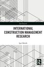 Igor Martek: International Construction Management Research, Buch